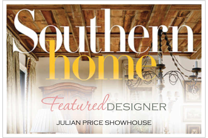 Southern Home Julian Price Showhouse FEATURE